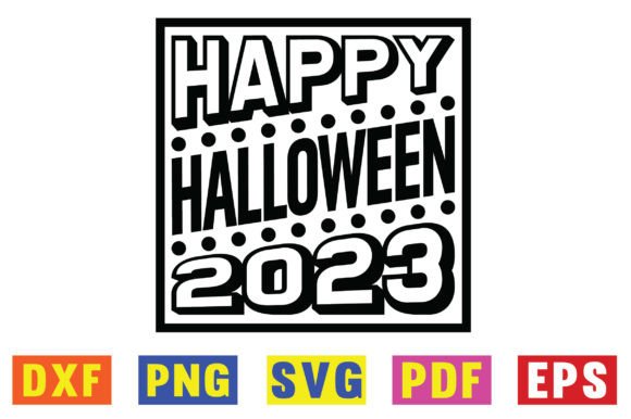 Download Happy Halloween 2023 Svg Designs - Halloween 2023 Collection